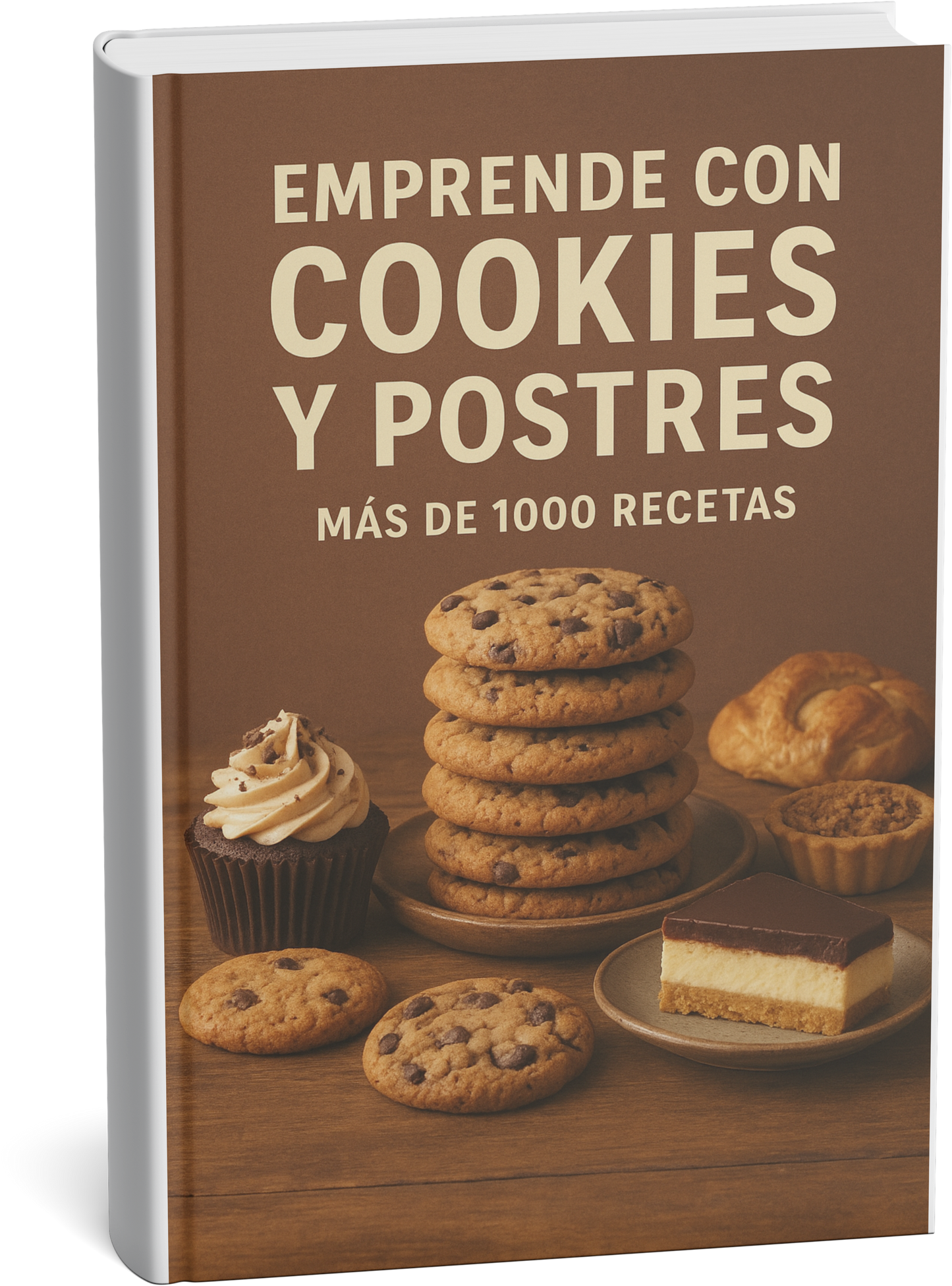 Libro EMPRENDE CON COOKIES +1000 RECETAS + 15 BONUS + Guía paso a paso y fotos